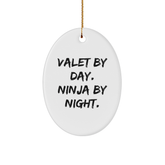 Valet Gifts from Friends, Valet Oval Ornament, Valet By Day. Ninja By Night., Christmas Unique Gifts - Image 1